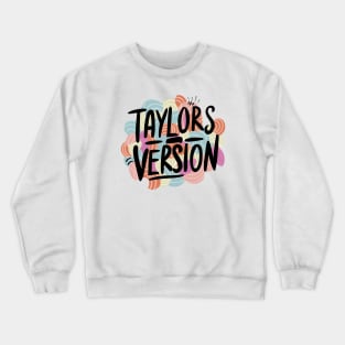 TAYLORS VERSION Crewneck Sweatshirt